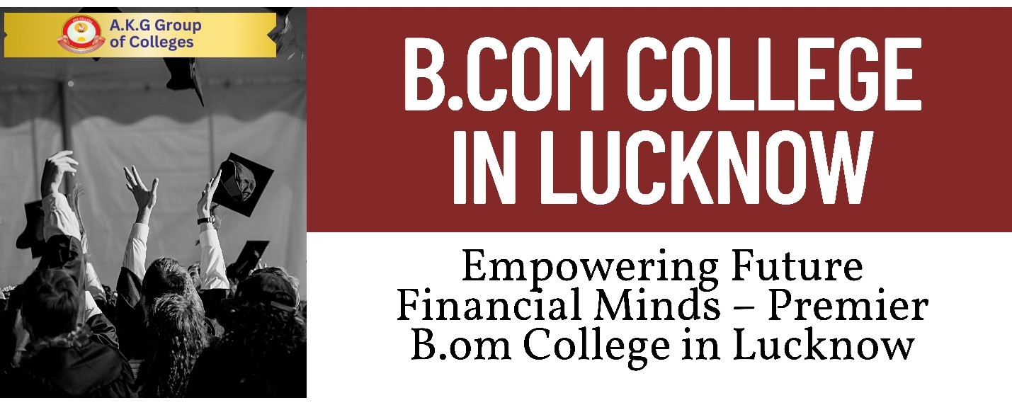 Best B.Com. College in Lucknow